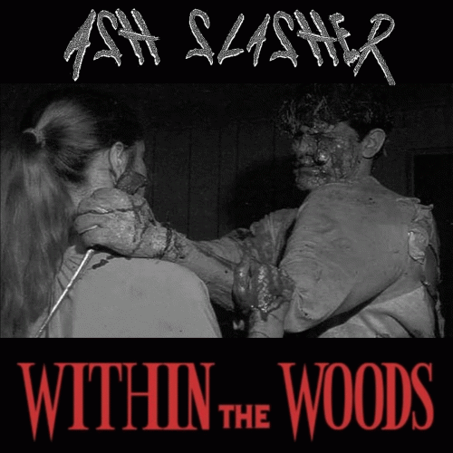 Ash Slasher : Within the Woods